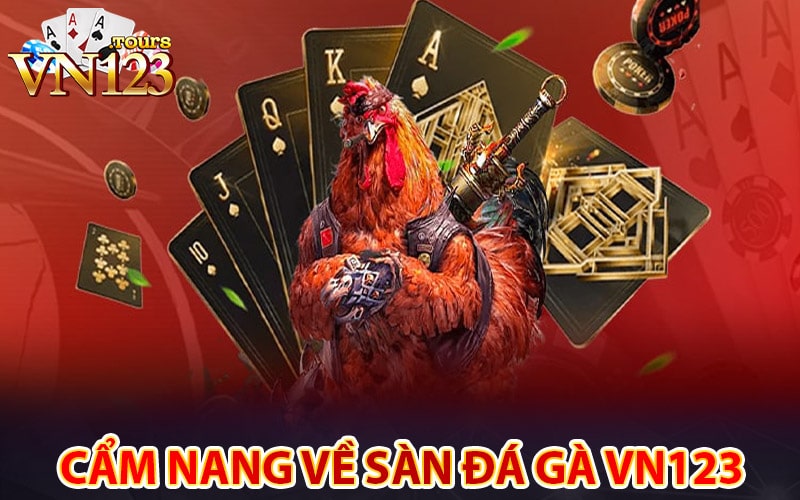 Sơ lược cẩm nang về sàn đá gà vn123