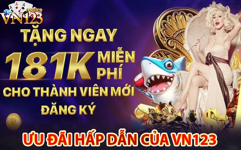 Những ưu đãi hấp dẫn mà vn123 cung cấp