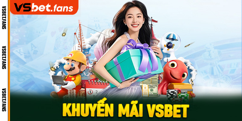 Khuyến mãi VSbet